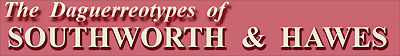 daguerreotypes of Southworth & Hawes