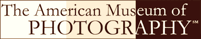 American Museum of Photography -- View Great Photographs Online!